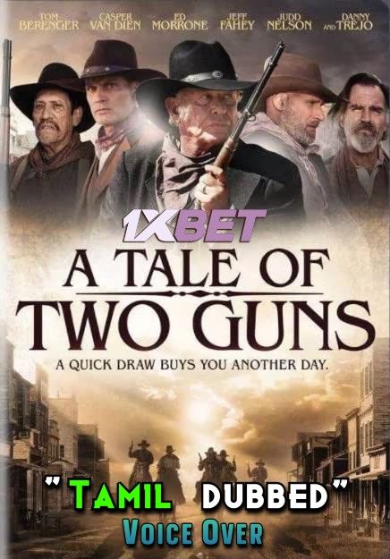 poster of A Tale of Two Guns (2022) Tamil [Voice Over] Dubbed WEBRip